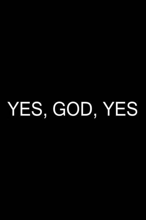 Yes, God, Yes poster