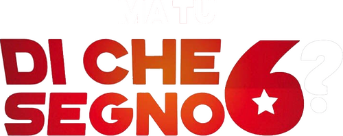 Ma tu di che segno 6?