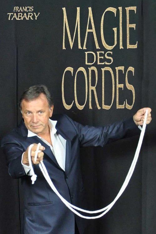 La Magie des Cordes de Francis Tabary