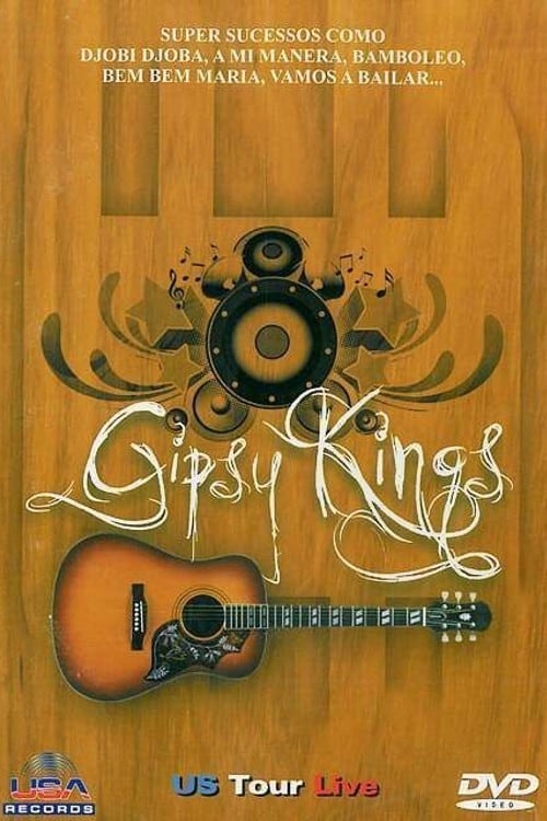 Gipsy Kings - US Tour Live 1991