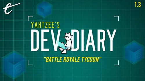 Yahtzee's Dev Diary S01E03