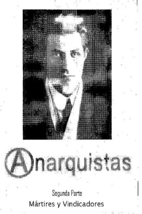 Anarquistas. Segunda Parte. Martires y Vindicadores movie poster player