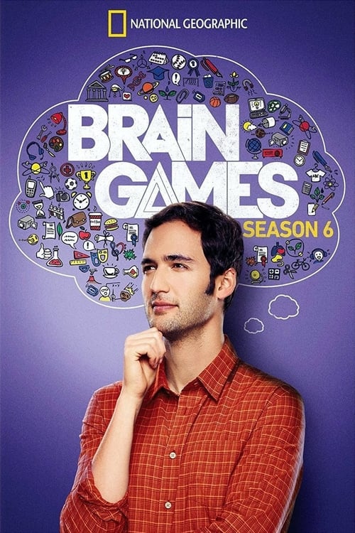 Where to stream Brain Games Season 6