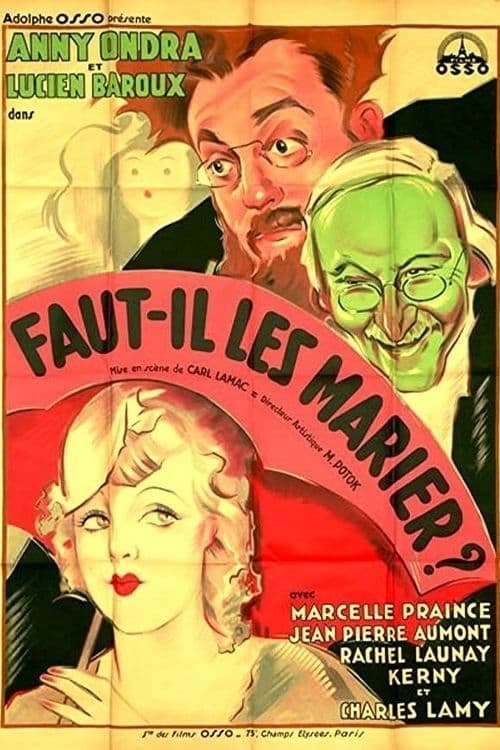 Faut-il les marier ? (1932)