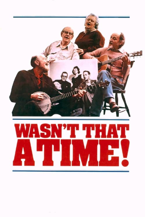 The Weavers: Wasn't That a Time (1982)