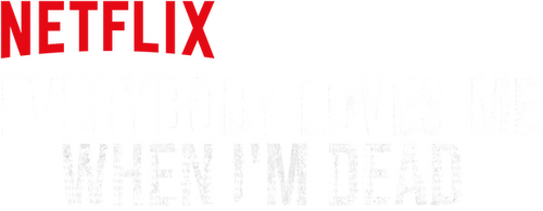 Everybody Loves Me When I'm Dead | FlixBox