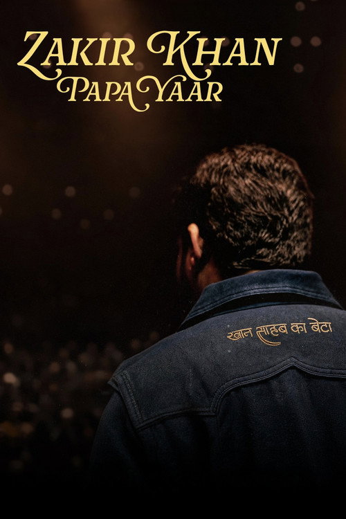 Zakir Khan: Papa Yaar