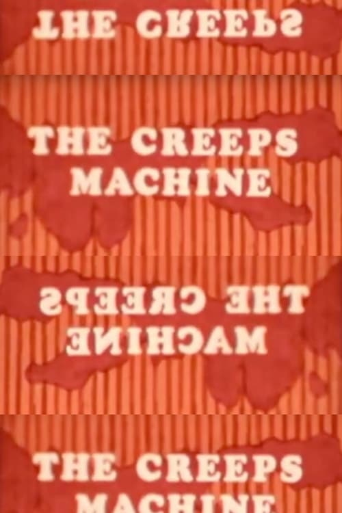 The Creeps Machine Movie Poster Image