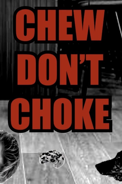 Chew Don't Choke (2022) poster