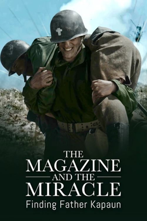 Magazine and the Miracle - Finding Father Kapaun