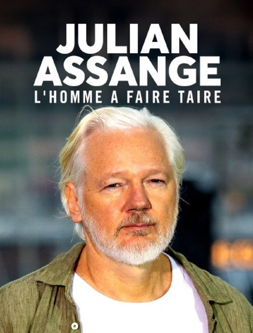 Julian Assange : L’homme à faire taire