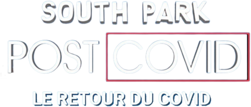 South Park : Post COVID : Le Retour du COVID