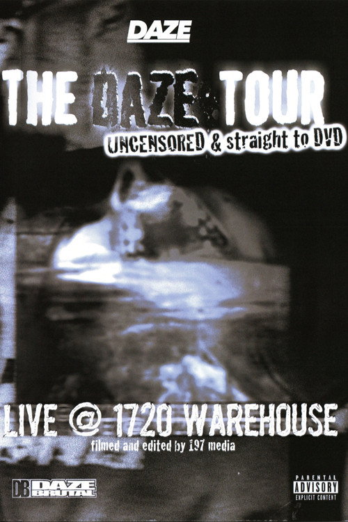 The Daze Tour: Live @ 1720 Warehouse