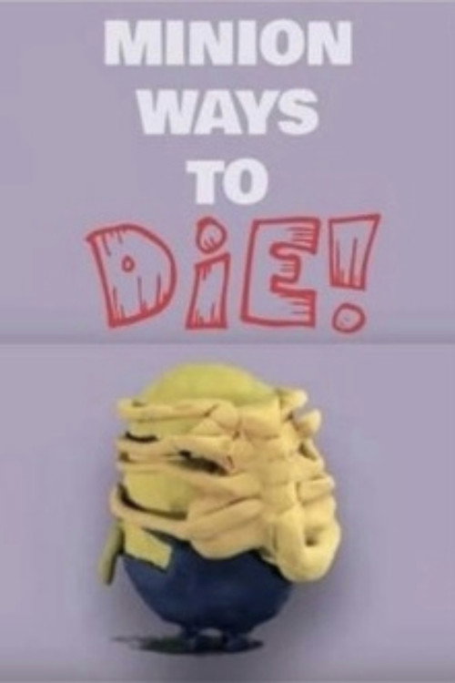 Minion ways to die poster