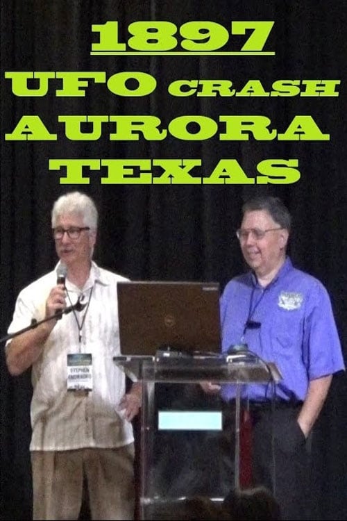 Aurora: The UFO Crash of 1897 2016