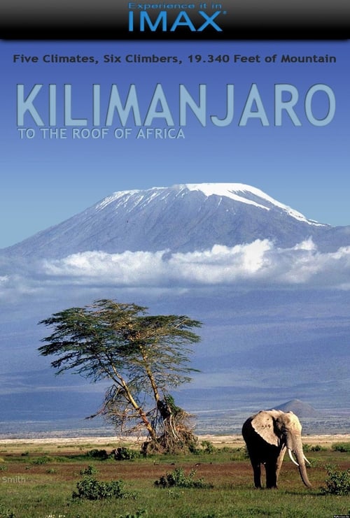 [HD] Kilimanjaro - To the Roof of Africa (2002) Descargar Película ...