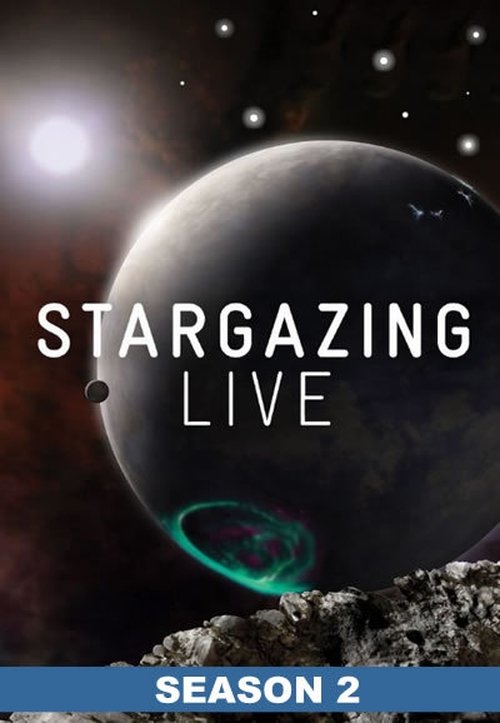 Where to stream Stargazing Live Season 2