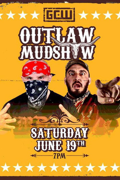GCW Outlaw Mudshow