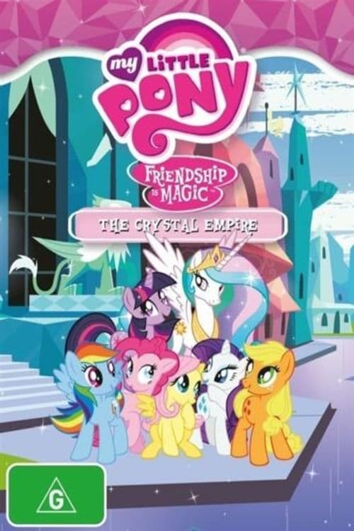 My Little Pony Friendship Is Magic: Crystal Empire (2015)