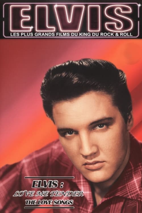 Elvis : Love Me Tender - The Love Songs (2007)