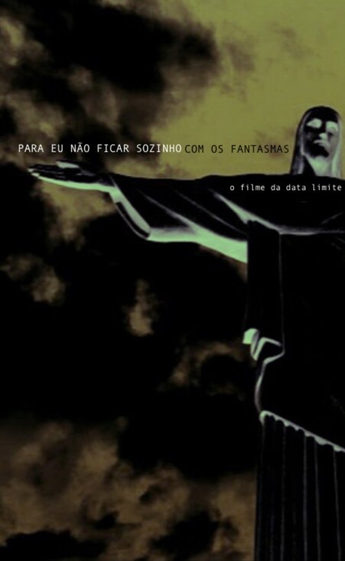 Para Eu Não Ficar Sozinho Com Os Fantasmas movie poster player