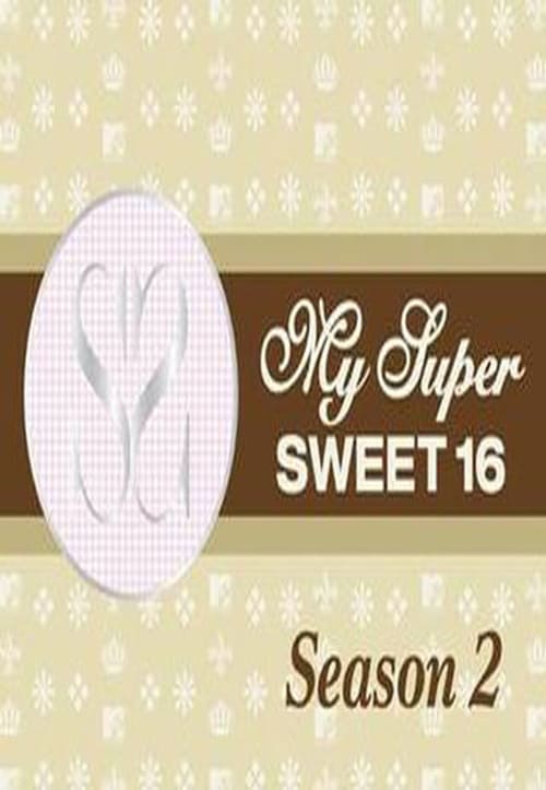 Where to stream My Super Sweet 16 Season 2