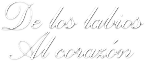 From the Lips to the Heart
