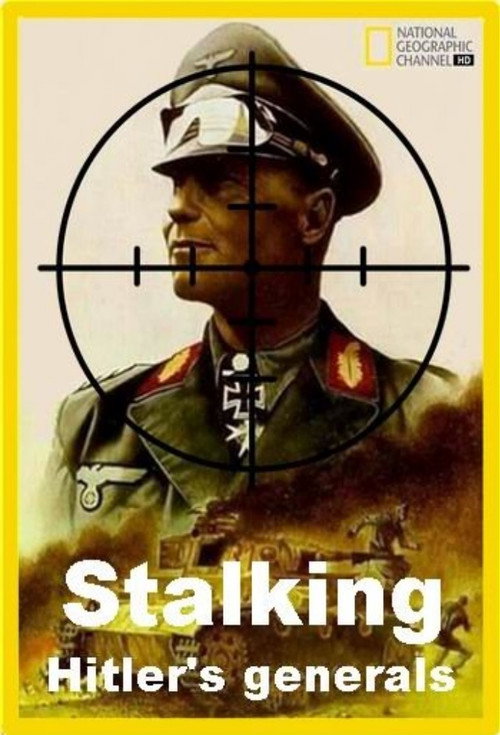 Stalking Hitler’s Generals