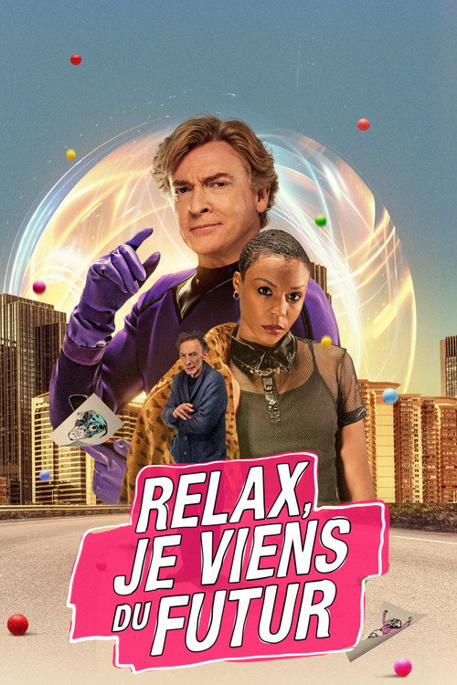 Relax, I'm from the Future poster
