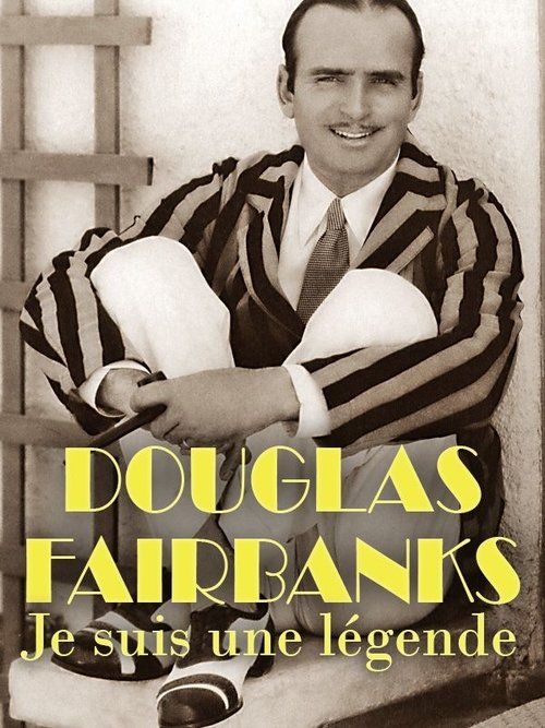 Schauen Douglas Fairbanks, Stummfilmheld und Hollywoodlegende On-line Streaming