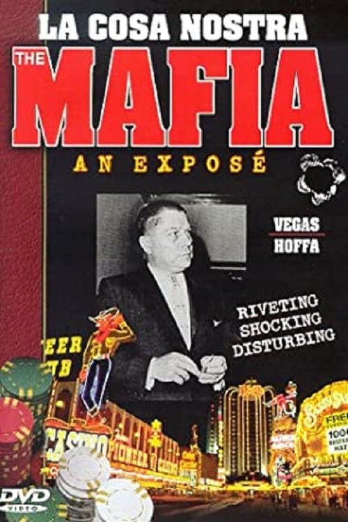 The Mafia: An Expose - Vegas and Hoffa 1998