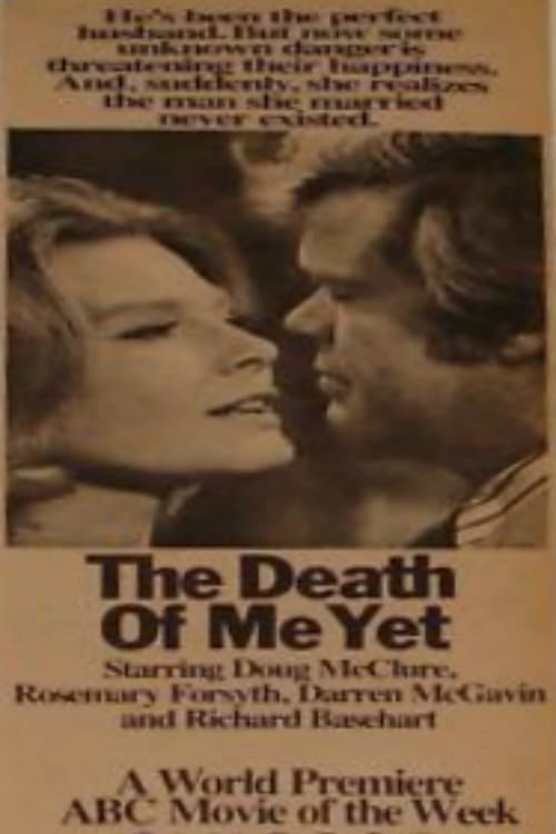 The Death of Me Yet 1971