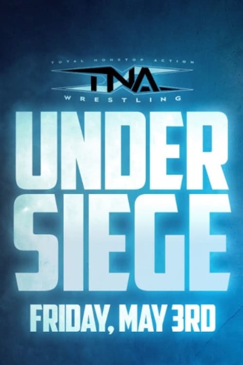Poster TNA Under Siege 2024 2024
