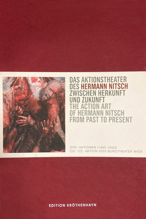 The Action Art of Hermann Nitsch from Past to Present