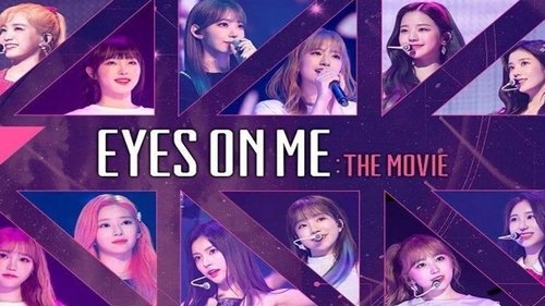 EYES ON ME : THE MOVIE