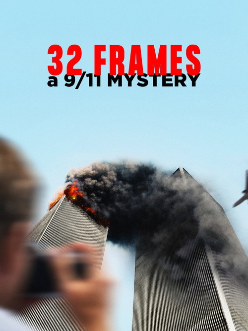 32 Frames: A 9/11 Mystery