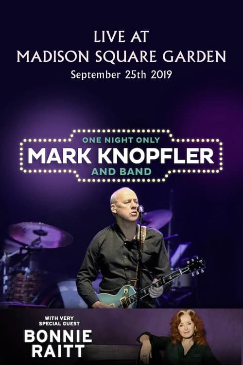Mark Knopfler: Live at Madison Square Garden 2019 (2019)