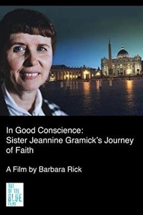 In Good Conscience: Sister Jeannine Gramick's Journey of Faith 2004