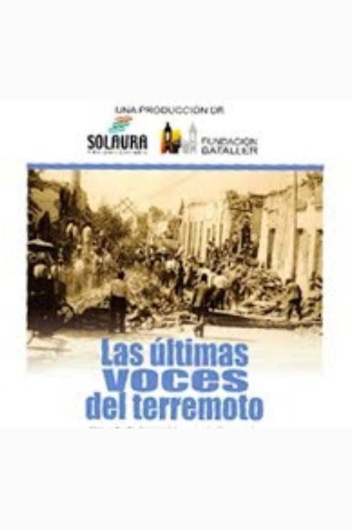 Las últimas voces del terremoto