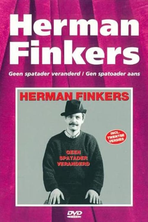 Herman Finkers: Geen Spatader Veranderd 1997