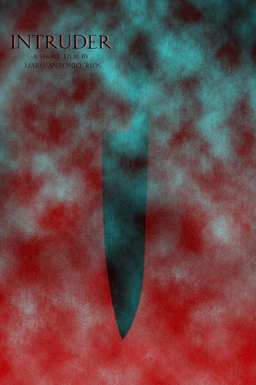 Intruder (Short Film) movie poster player
