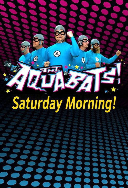 The Aquabats! Saturday Morning!
