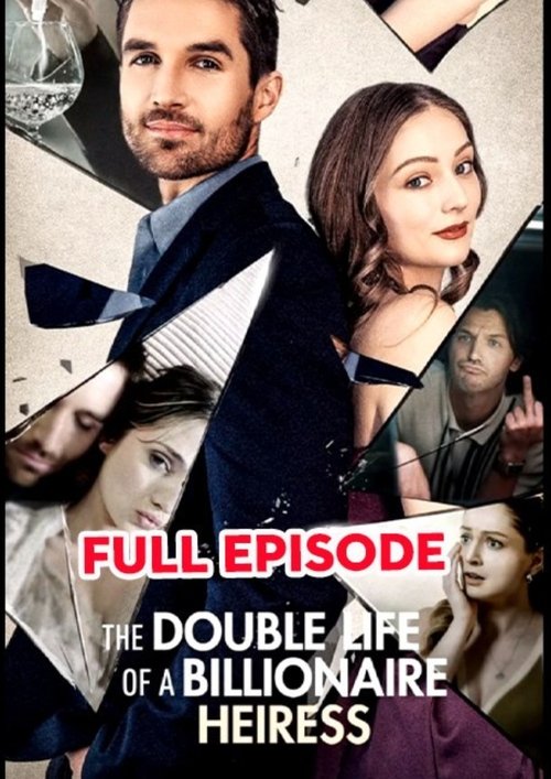 The Best Way to Watch The Double Life of A Billionaire Heiress
