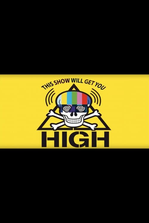 This Show Will Get You High 2010