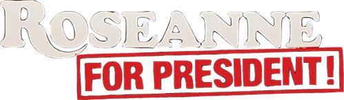 Roseanne for President! | FlixBox