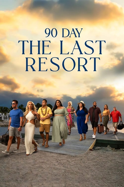 Poster 90 Day: The Last Resort
