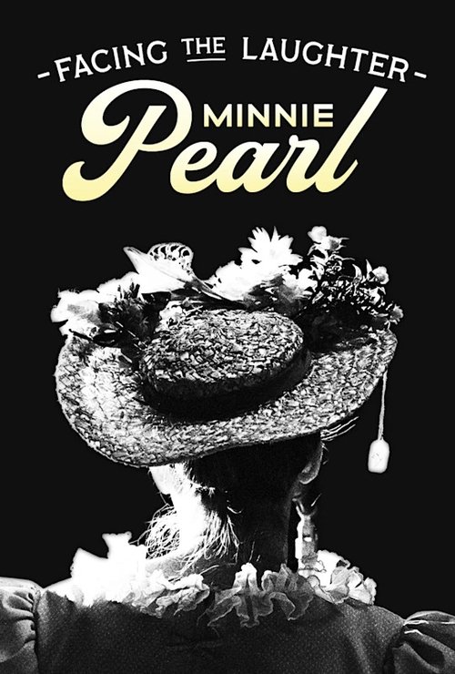 Poster Facing the Laughter: Minnie Pearl 2023