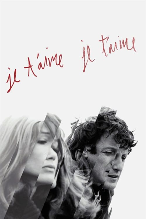 Je T'Aime, Je T'Aime 1968 Je T'Aime, Je T'Aime 1968