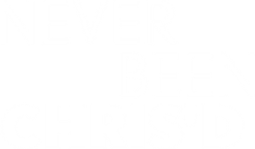 Never Been Chris'd
