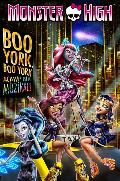 Monster High: Boo York, Boo York Acayip Bir Müzikal! ( Monster High: Boo York, Boo York )